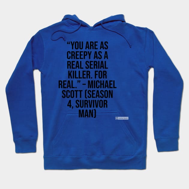 the office funny quote Hoodie by CreationsByAme